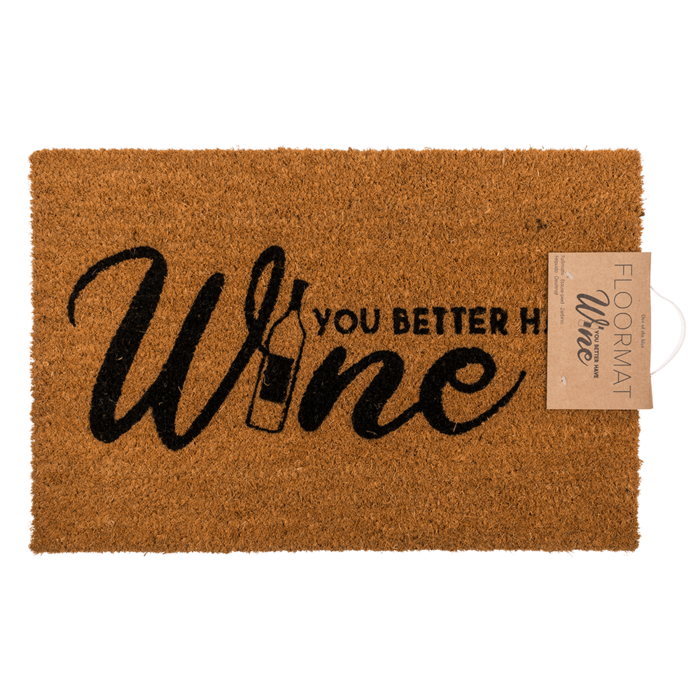 Deurmat - You Better Have Wine - 60x40cm