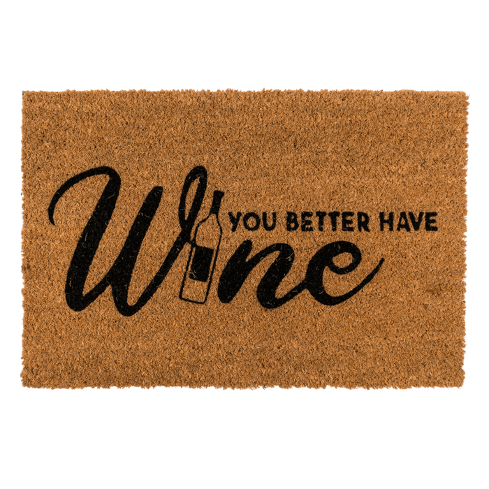 Deurmat - You Better Have Wine - 60x40cm